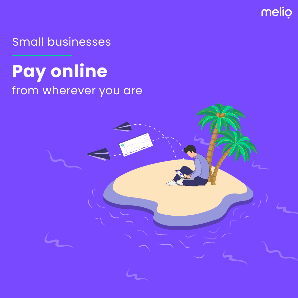 Use Melio to pay all your business bills online