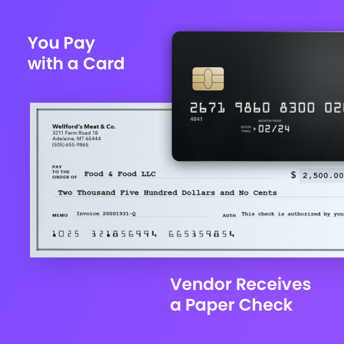 pay with a credit card and vendor will get a check 